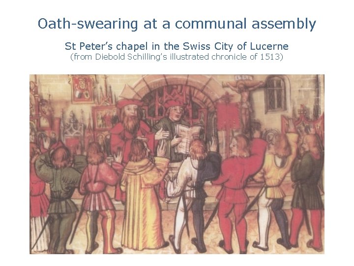 Oath-swearing at a communal assembly St Peter’s chapel in the Swiss City of Lucerne