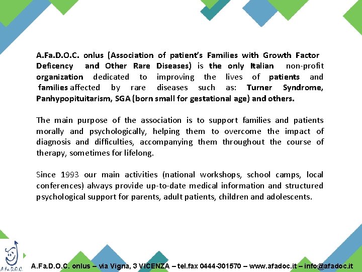 A. Fa. D. O. C. onlus (Association of patient’s Families with Growth Factor Deficency