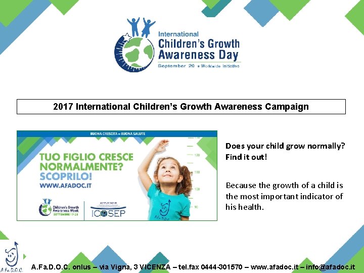 2017 International Children’s Growth Awareness Campaign Does your child grow normally? Find it out!
