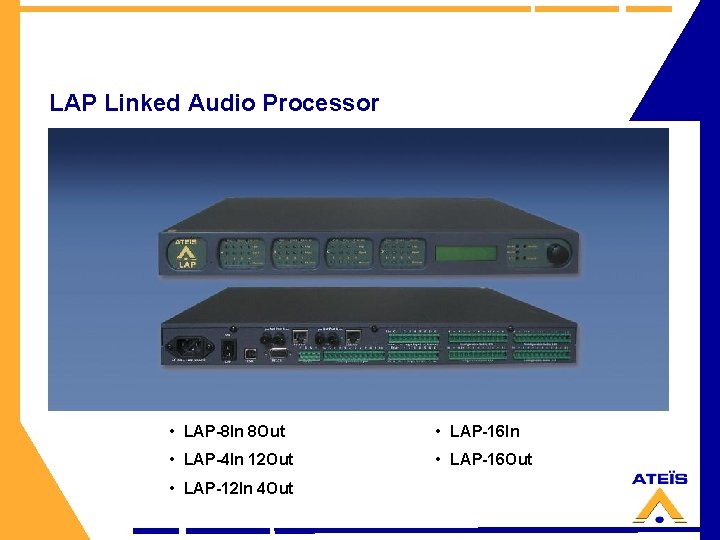 LAP Linked Audio Processor • LAP-8 In 8 Out • LAP-16 In • LAP-4