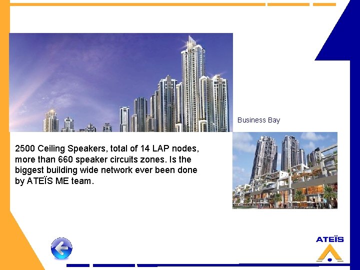 Business Bay 2500 Ceiling Speakers, total of 14 LAP nodes, more than 660 speaker