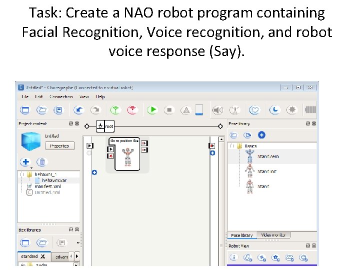 Task: Create a NAO robot program containing Facial Recognition, Voice recognition, and robot voice