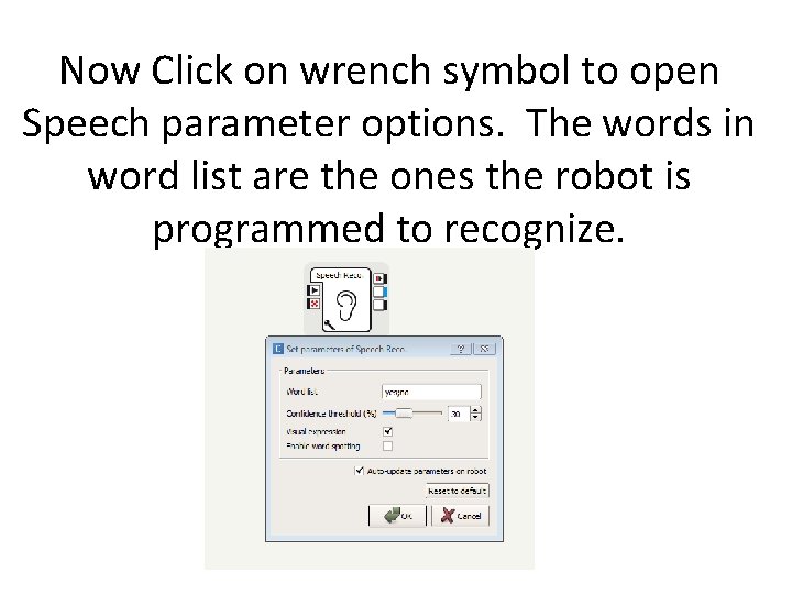 Now Click on wrench symbol to open Speech parameter options. The words in word
