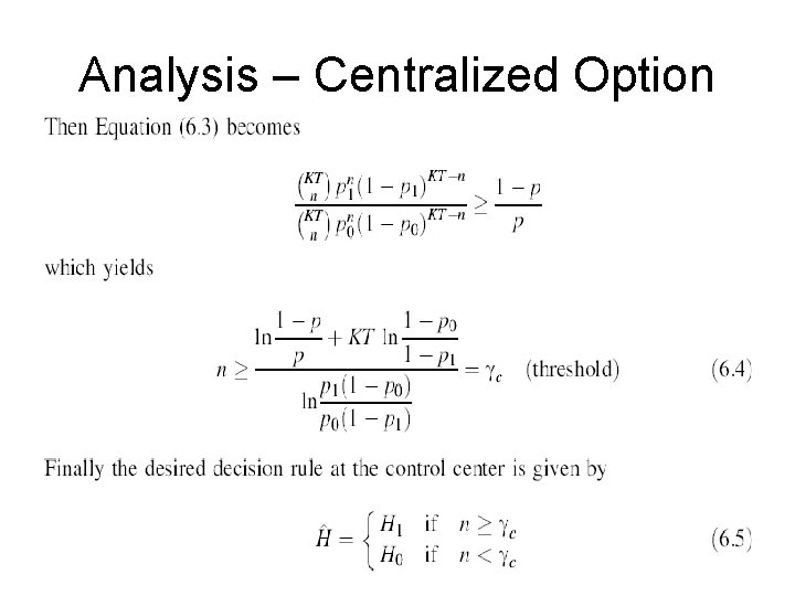 Analysis – Centralized Option 