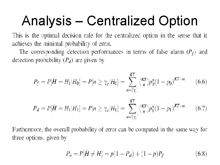 Analysis – Centralized Option 