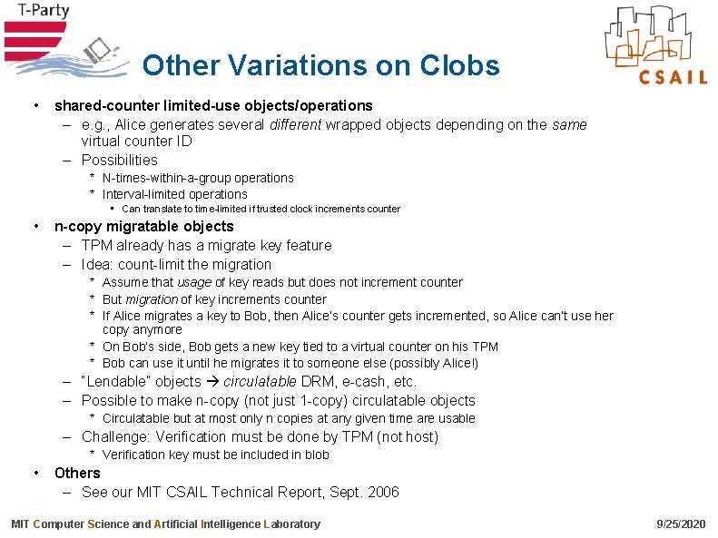Other Variations on Clobs • shared-counter limited-use objects/operations – e. g. , Alice generates