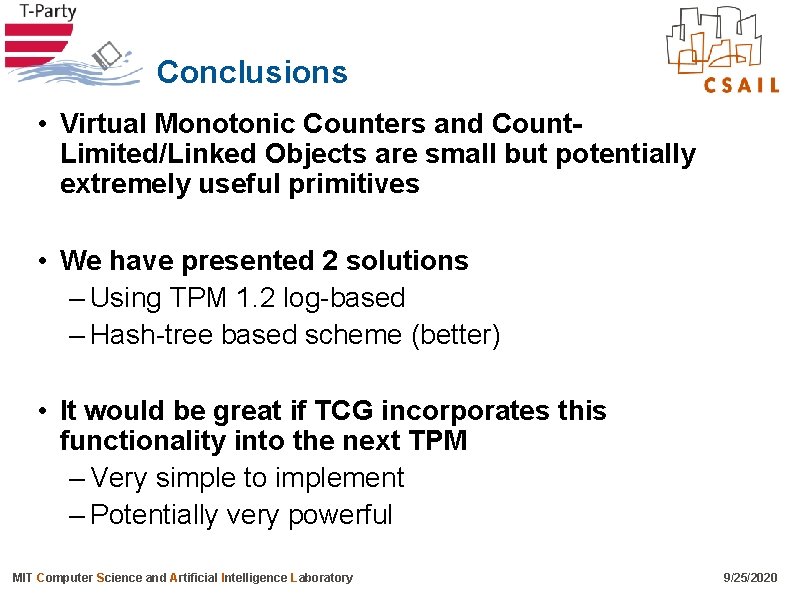 Conclusions • Virtual Monotonic Counters and Count. Limited/Linked Objects are small but potentially extremely