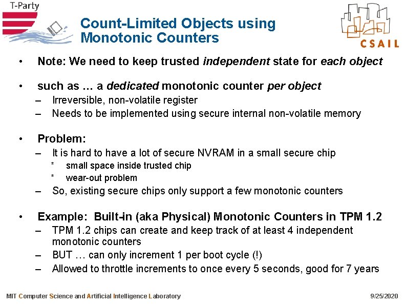 Count-Limited Objects using Monotonic Counters • Note: We need to keep trusted independent state