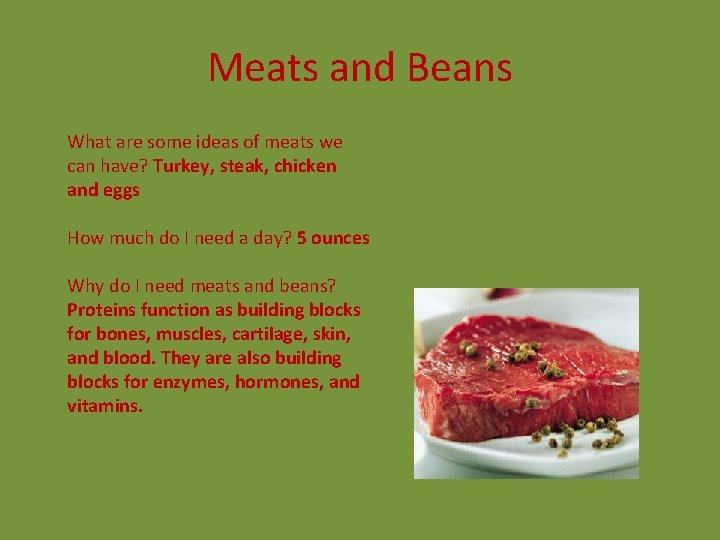 Meats and Beans What are some ideas of meats we can have? Turkey, steak,