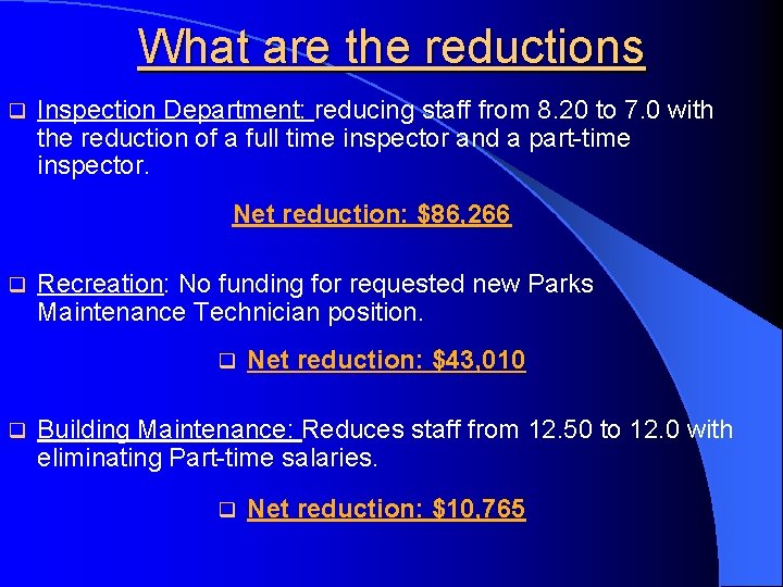 What are the reductions q Inspection Department: reducing staff from 8. 20 to 7.