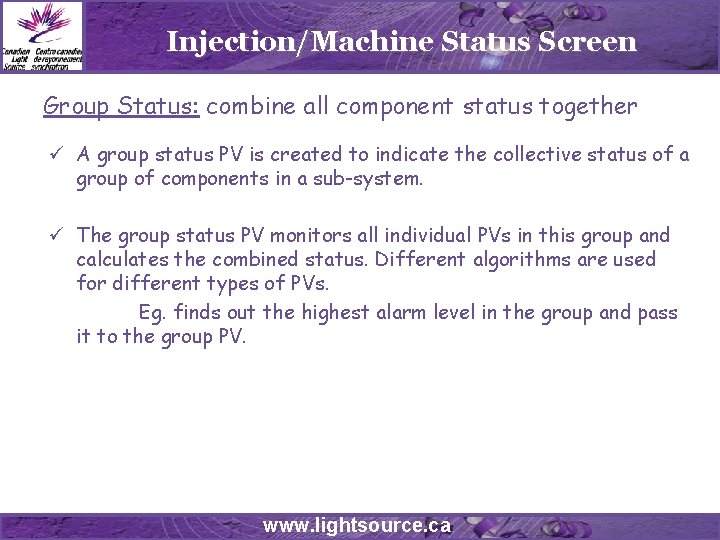 Injection/Machine Status Screen Group Status: combine all component status together ü A group status