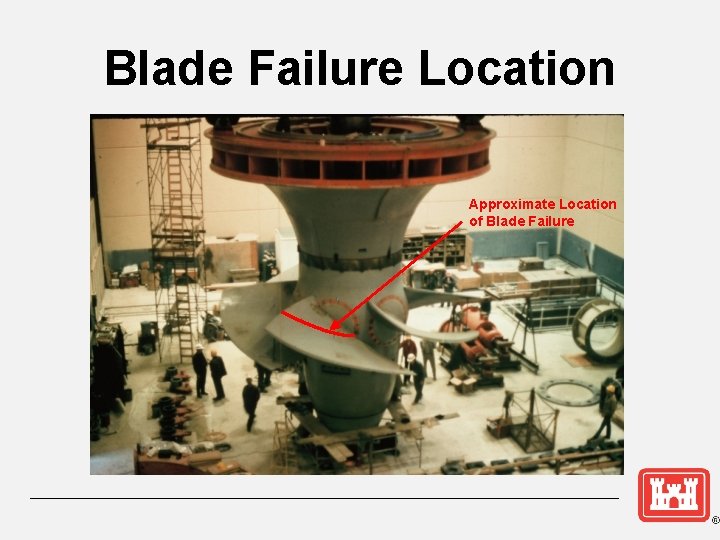 Blade Failure Location Approximate Location of Blade Failure 