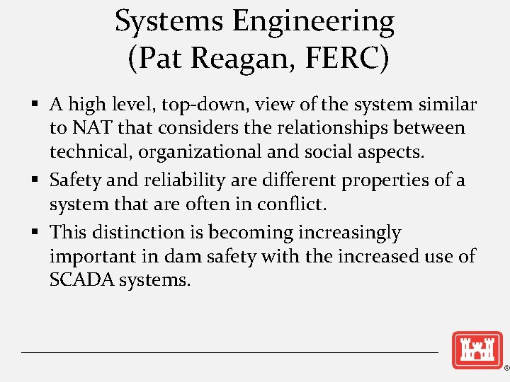 Systems Engineering (Pat Reagan, FERC) § A high level, top-down, view of the system