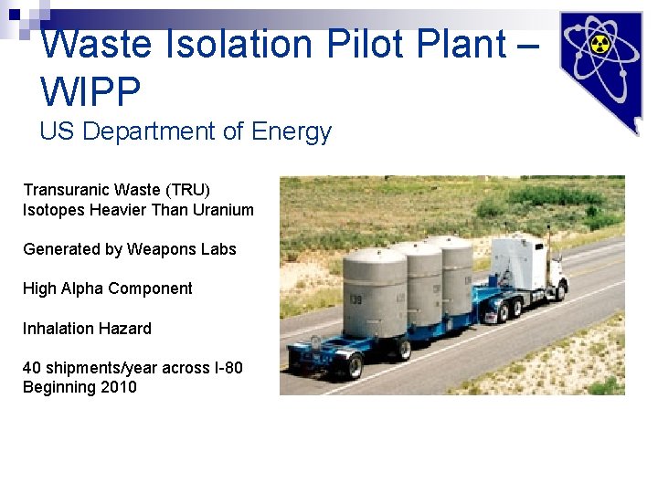 Waste Isolation Pilot Plant – WIPP US Department of Energy Transuranic Waste (TRU) Isotopes