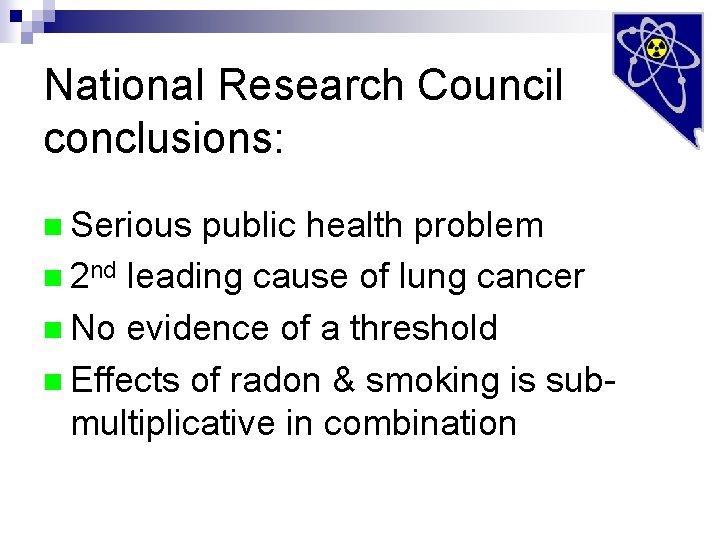 National Research Council conclusions: n Serious public health problem n 2 nd leading cause
