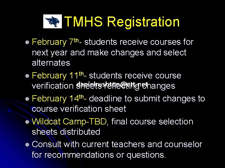 TMHS Registration l February 7 th- students receive courses for next year and make