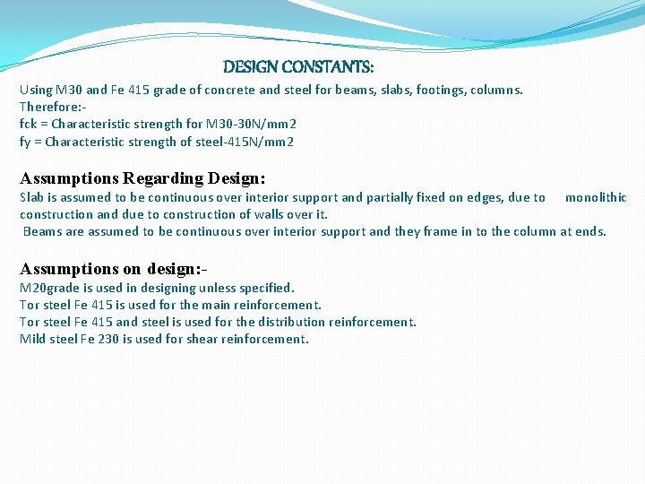  DESIGN CONSTANTS: Using M 30 and Fe 415 grade of concrete and steel