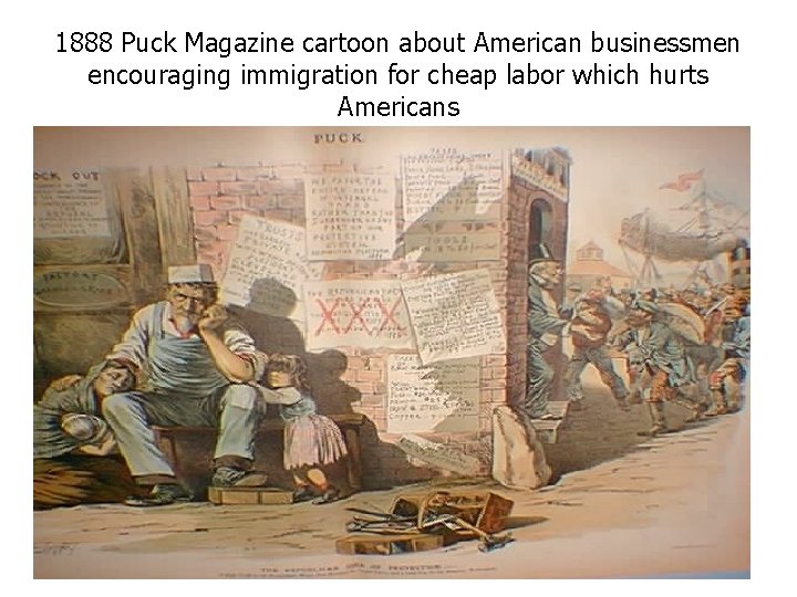 1888 Puck Magazine cartoon about American businessmen encouraging immigration for cheap labor which hurts
