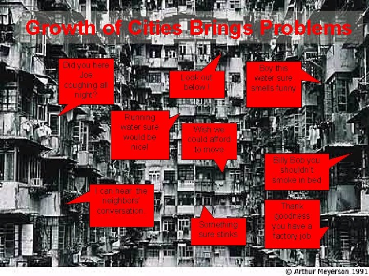 Growth of Cities Brings Problems Did you here Joe coughing all night? Look out