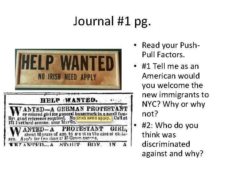 Journal #1 pg. • Read your Push. Pull Factors. • #1 Tell me as