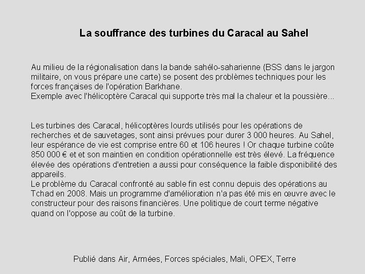 La souffrance des turbines du Caracal au Sahel Au milieu de la régionalisation dans