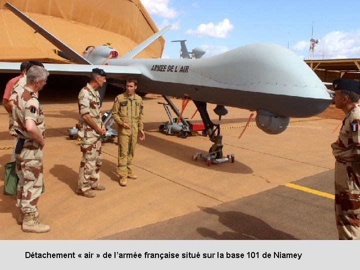 Détachement « air » de l’armée française situé sur la base 101 de Niamey