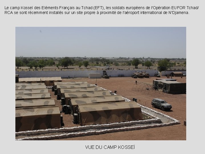 Le camp Kosseï des Eléments Français au Tchad (EFT), les soldats européens de l'Opération