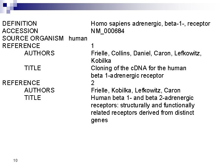 DEFINITION Homo sapiens adrenergic, beta-1 -, receptor ACCESSION NM_000684 SOURCE ORGANISM human REFERENCE 1