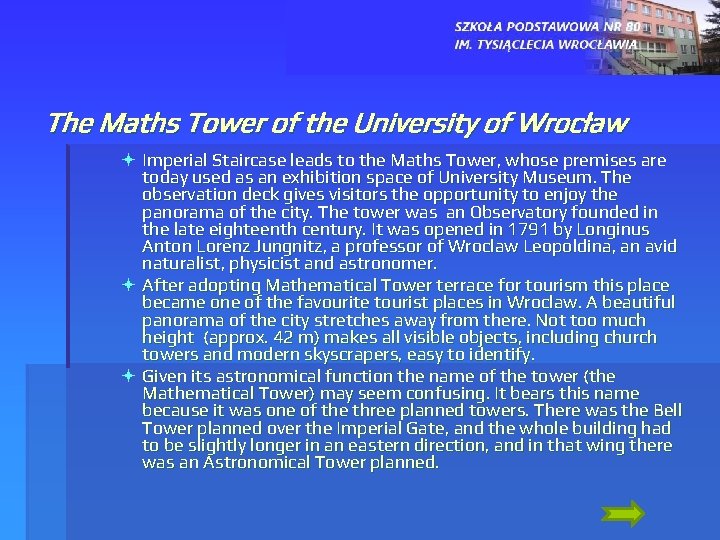 The Maths Tower of the University of Wrocław ª Imperial Staircase leads to the