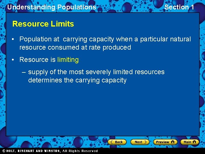 Understanding Populations Section 1 Resource Limits • Population at carrying capacity when a particular