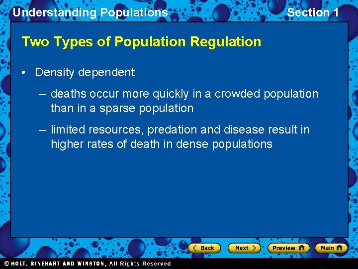 Understanding Populations Section 1 Two Types of Population Regulation • Density dependent – deaths