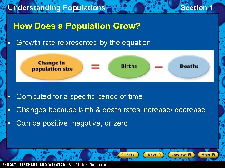 Understanding Populations Section 1 How Does a Population Grow? • Growth rate represented by