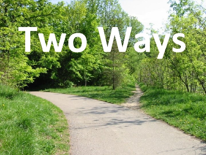 Two Ways 
