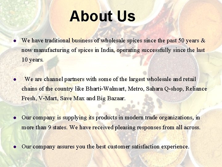 About Us l We have traditional business of wholesale spices since the past 50