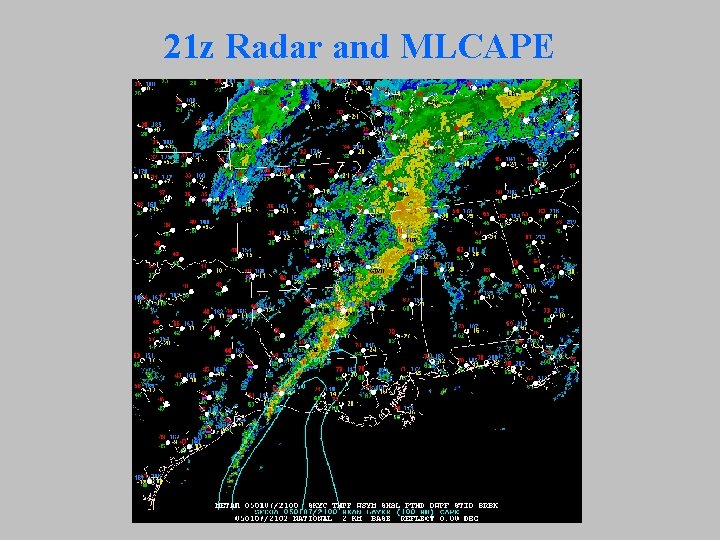 21 z Radar and MLCAPE 