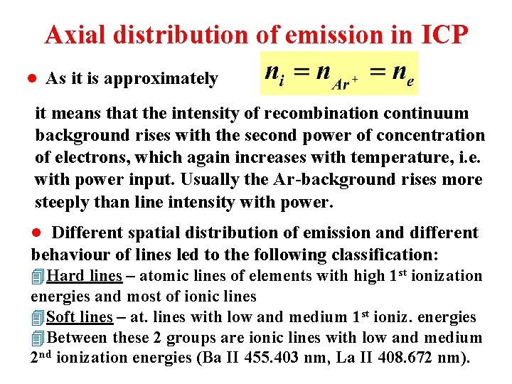 Axial distribution of emission in ICP l As it is approximately it means that