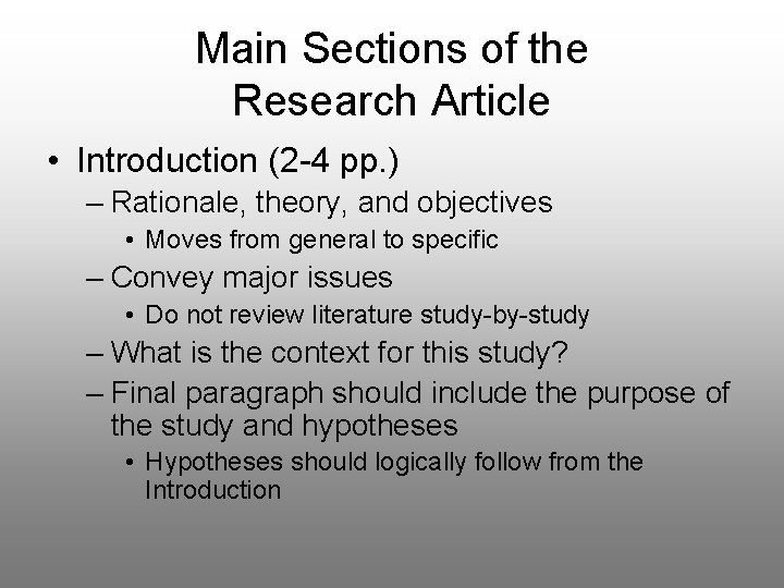 Main Sections of the Research Article • Introduction (2 -4 pp. ) – Rationale,