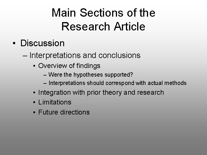 Main Sections of the Research Article • Discussion – Interpretations and conclusions • Overview