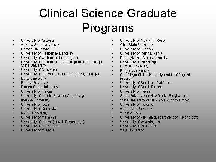 Clinical Science Graduate Programs • • • • • • University of Arizona State