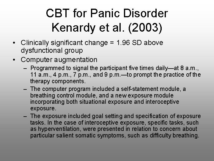 CBT for Panic Disorder Kenardy et al. (2003) • Clinically significant change = 1.