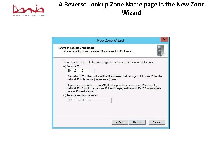 A Reverse Lookup Zone Name page in the New Zone Wizard 