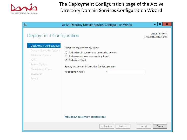 The Deployment Configuration page of the Active Directory Domain Services Configuration Wizard 