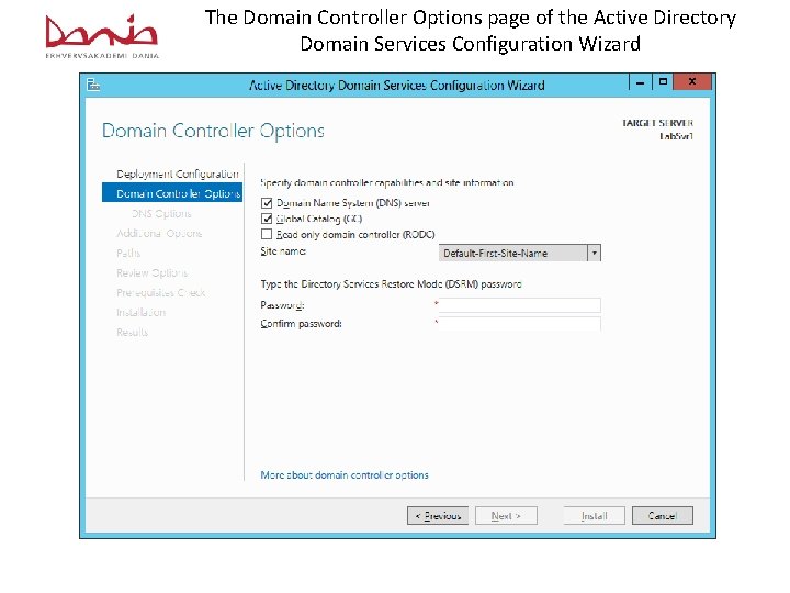The Domain Controller Options page of the Active Directory Domain Services Configuration Wizard 