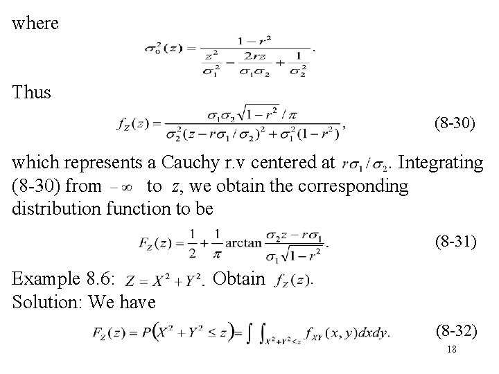 where Thus (8 -30) which represents a Cauchy r. v centered at Integrating (8