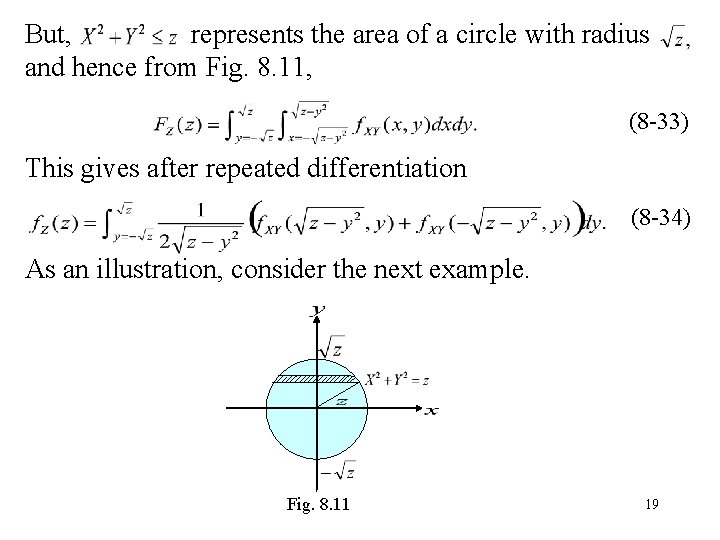 But, represents the area of a circle with radius and hence from Fig. 8.