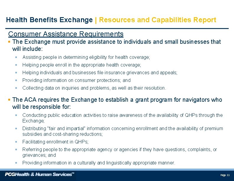 Health Benefits Exchange | Resources and Capabilities Report Consumer Assistance Requirements § The Exchange