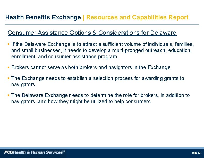 Health Benefits Exchange | Resources and Capabilities Report Consumer Assistance Options & Considerations for