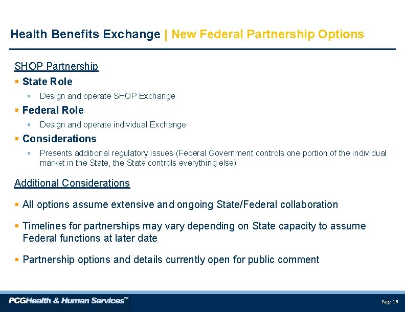 Health Benefits Exchange | New Federal Partnership Options SHOP Partnership § State Role §