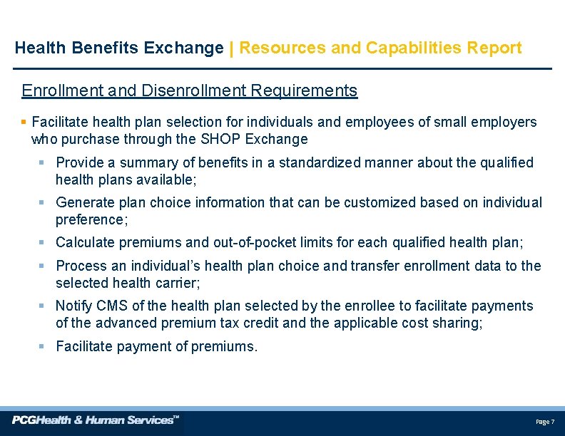 Health Benefits Exchange | Resources and Capabilities Report Enrollment and Disenrollment Requirements § Facilitate