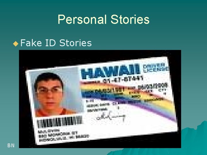 Personal Stories u Fake BN ID Stories 